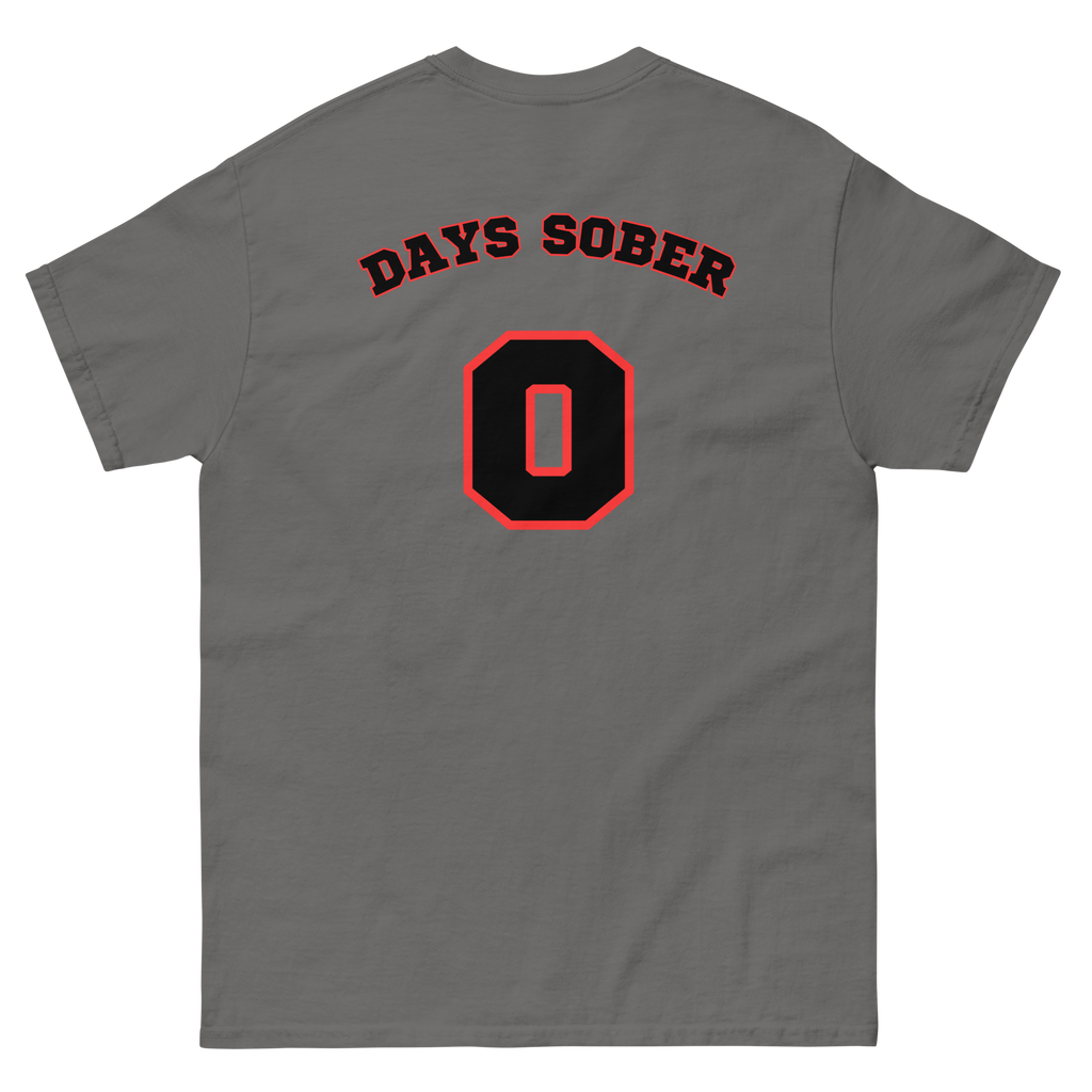 DAYS SOBER 0 Tee