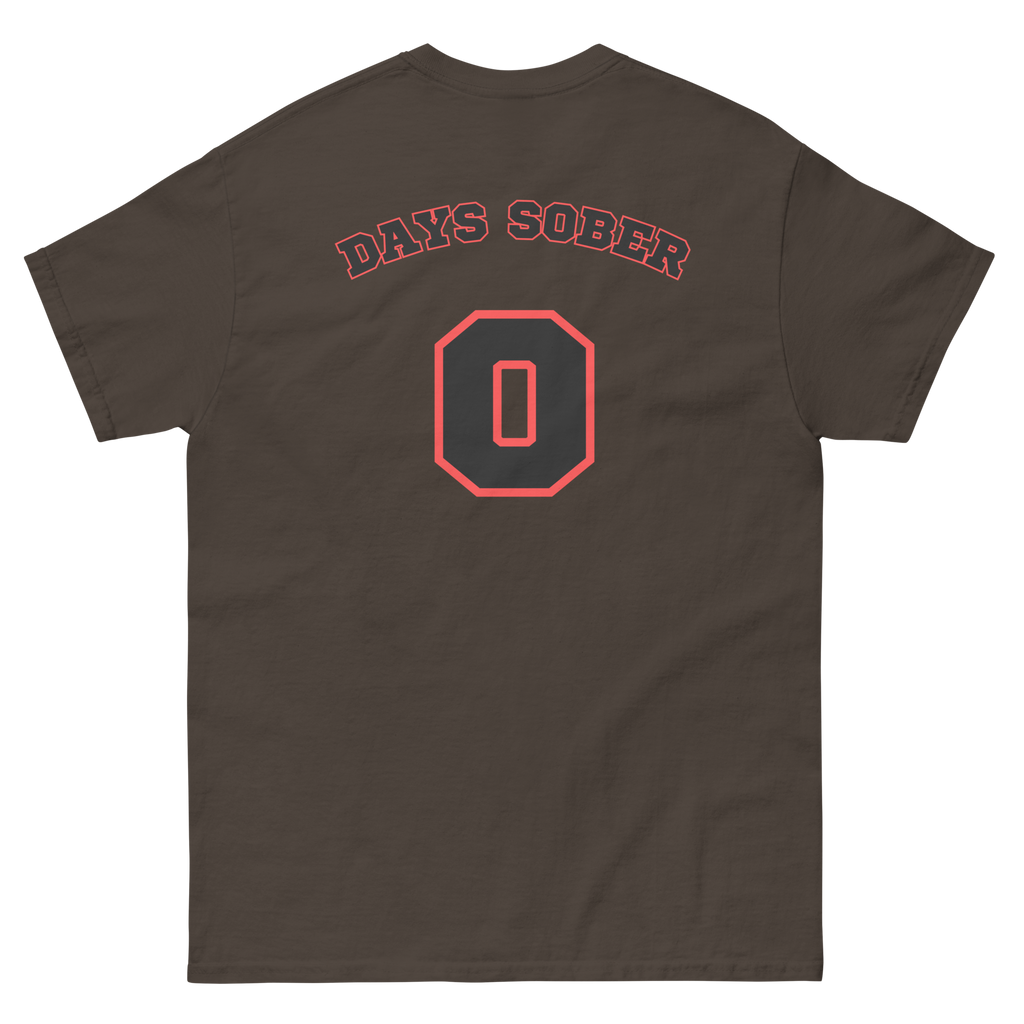DAYS SOBER 0 Tee