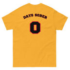 DAYS SOBER 0 Tee