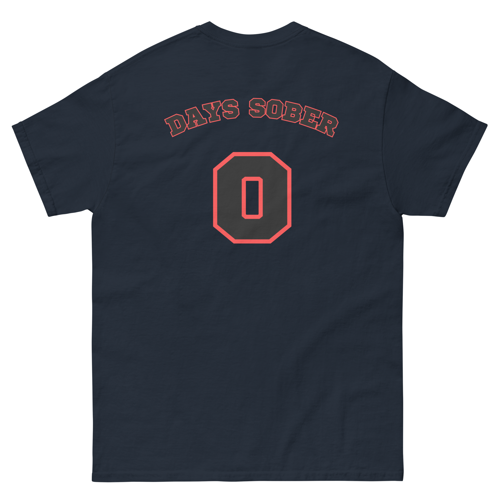 DAYS SOBER 0 Tee