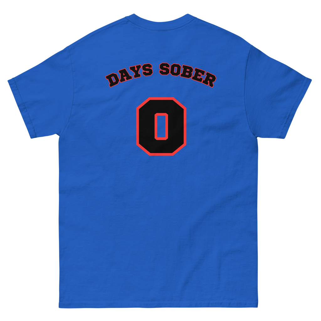 DAYS SOBER 0 Tee