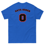 DAYS SOBER 0 Tee